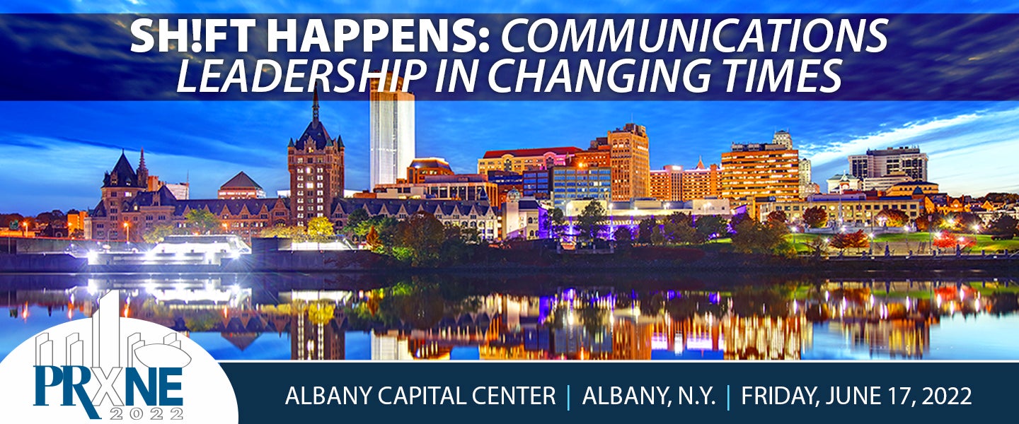 Sh!ft Happens: Communications Leadership in Changing Times