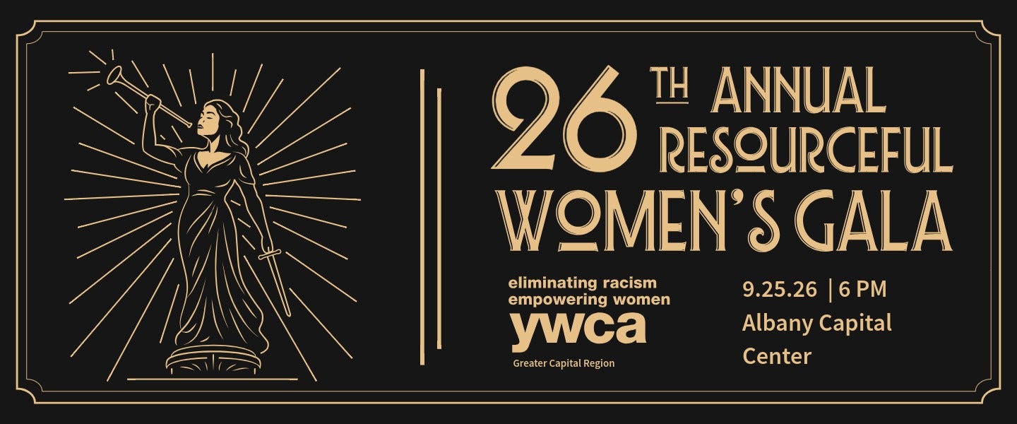 More Info for YWCA of the Greater Capital Region's 2026 Resourceful Women's Gala