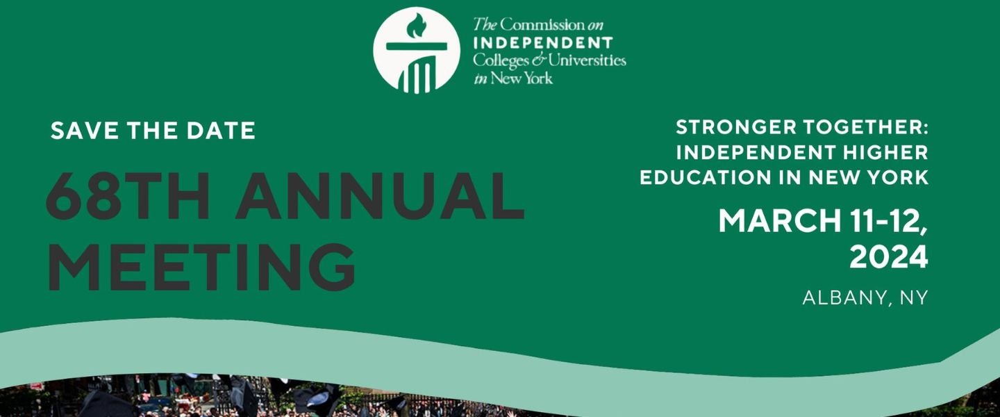 The Commission on Independent Colleges & Universities in NY 68th Annual Meeting 