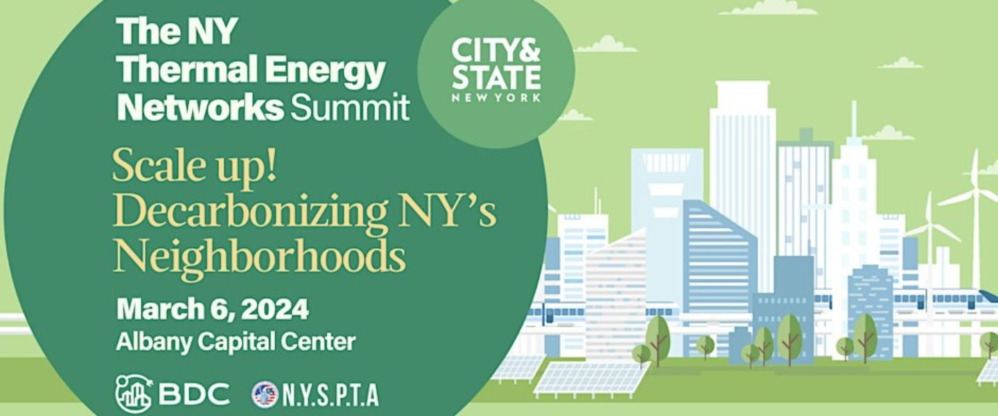 The NY Thermal Energy Networks Summit: Scale Up! Decarbonizing NY's Neighborhoods 